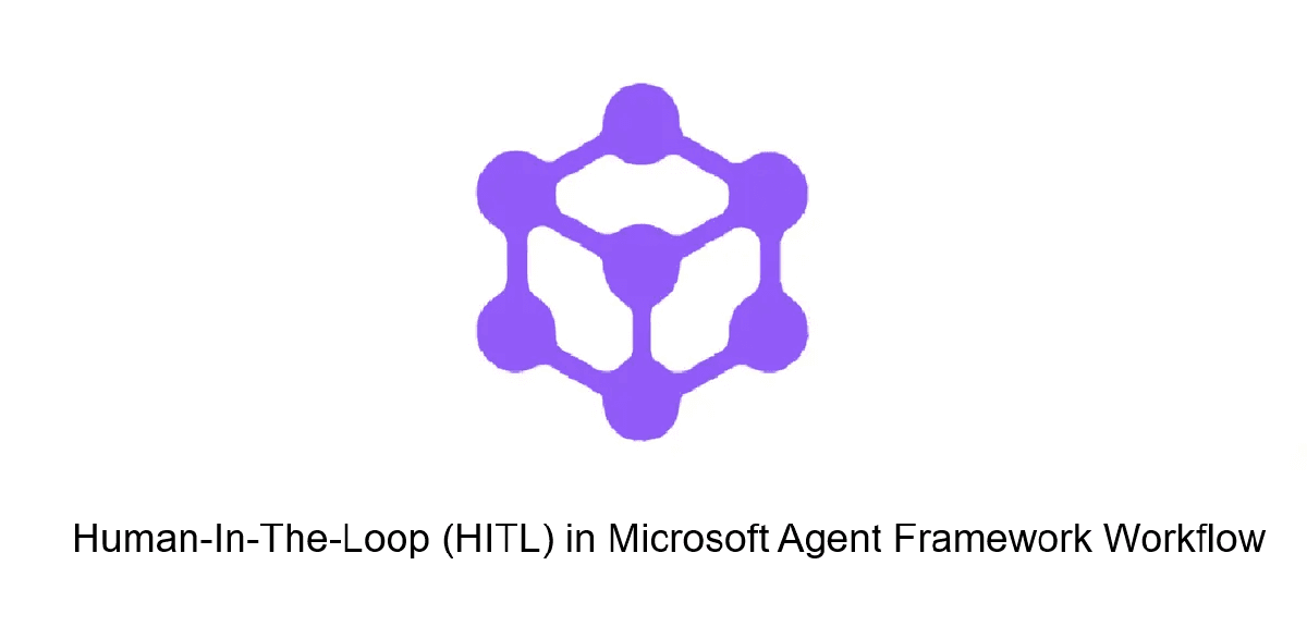 Human-In-The-Loop (HITL) in Microsoft Agent Framework Workflow without ToolApprovalRequestContent