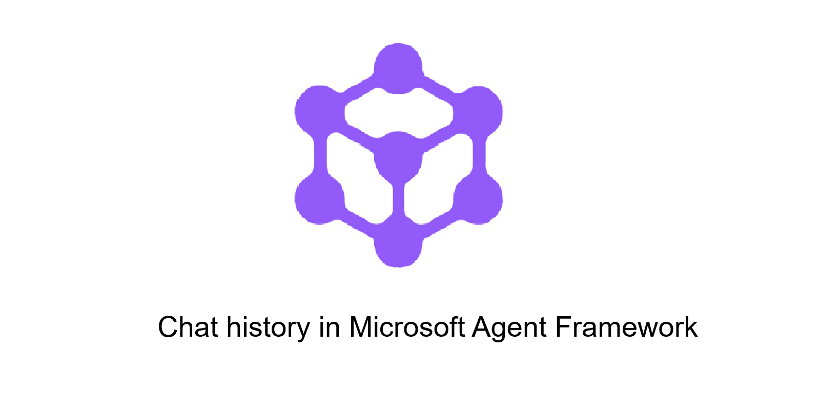 Chat History in Microsoft Agent Framework